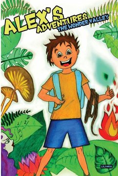 Alex's Adventures. The Wonder Valley - Hristova, Liliya Alex's Adventures. The Wonder Valley - Hristova, Liliya