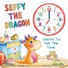 Seffy The Dragon Learns To Tell The Time - Bild 1