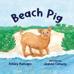 Beach Pig - Hiehiapo, Ashley