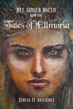 Tales of Ellmoria - Arsenault, Teresa M