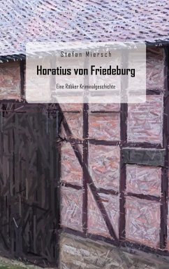 Horatius von Friedeburg (eBook, ePUB) - Miersch, Stefan