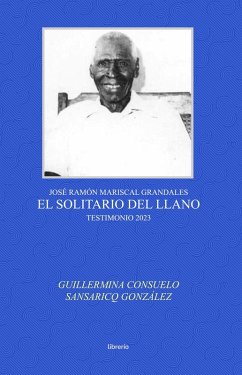 Cover El solitario del llano: José Ramón Mariscal Grandales (eBook, ePUB)