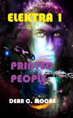 Printed People (Elektra, #1) (eBook, ePUB) - Moore, Dean C.