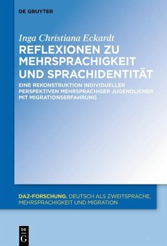 Reflexionen zu Mehrsprachigkeit und Sprachidentität (eBook, ePUB) - Eckardt, Inga Christiana