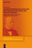 Interferierende Bildwelten bei Theodor Fontane und Adolph Menzel (eBook, ePUB)