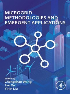 Microgrid Methodologies and Emergent Applications (eBook, ePUB) - Wang, Chengshan; Xu, Tao; Liu, Yixin