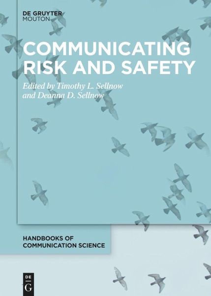 Communicating Risk and Safety (eBook, ePUB) Communicating Risk and Safety (eBook, ePUB)