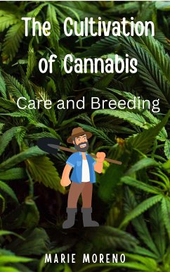 The Cultivation of Cannabis (eBook, ePUB) - Moreno, Marie