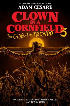 Clown in a Cornfield 3: The Church of Frendo (eBook, ePUB) - Cesare, Adam