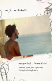 Mental Traveler (eBook, ePUB)