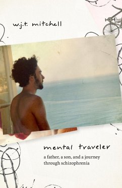 Mental Traveler (eBook, ePUB) - Mitchell, W. J. T.