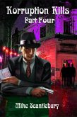 Korruption Kills Part Four (Mickey from Manchester Series, #26) (eBook, ePUB)