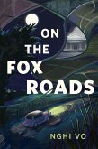 On the Fox Roads (eBook, ePUB)