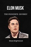 Elon Musk : The Pioneer's Odyssey (eBook, ePUB)