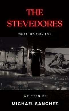 Cover The Stevedores - What Lies They Tell (eBook, ePUB)