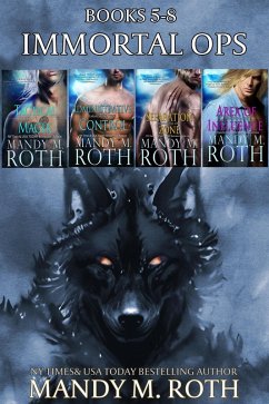 Immortal Ops Books 5-8 (eBook, ePUB) - Roth, Mandy M.