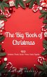 The Big Book of Christmas: A Festive... - Bild 1
