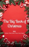 The Big Book of Christmas: A Festive Feast of 140+ Authors and 400+ Timeless Tales, Poems, and Carols! (eBook, ePUB)