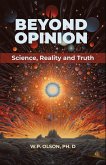Beyond Opinion: Science, Reality and Truth (eBook, ePUB)