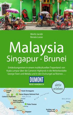 DuMont Reise-Handbuch Reiseführer Malaysia, Singapur, Brunei - Loose, Renate;Jacobi, Moritz