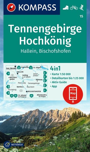 KOMPASS Wanderkarte 15 Tennengebirge, Hochkönig, Hallein, Bischofshofen 1:50.000 KOMPASS Wanderkarte 15 Tennengebirge, Hochkönig, Hallein, Bischofshofen 1:50.000