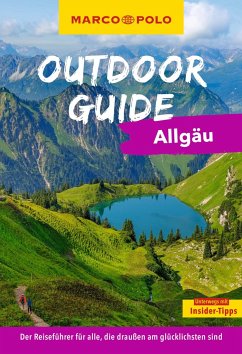 MARCO POLO OUTDOOR GUIDE Reiseführer Allgäu - Kettl-Römer, Barbara