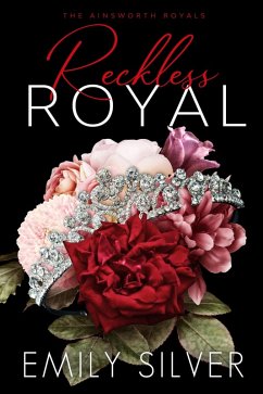 Cover Reckless Royal (The Ainsworth Royals, #2) (eBook, ePUB)
