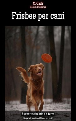 Cover Frisbee per cani (eBook, ePUB)