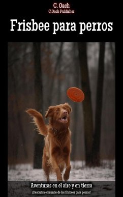 Cover Frisbee para perros (eBook, ePUB)