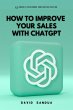 How to Improve Your Sales With ChatGPT... - Bild 1