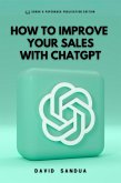 How to Improve Your Sales With ChatGPT (eBook, ePUB)