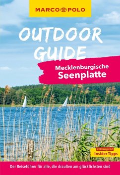 MARCO POLO OUTDOOR GUIDE Reiseführer Mecklenburgische Seenplatte - Sittig, Lars