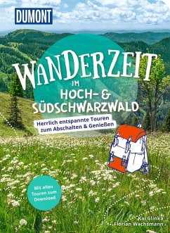 DuMont Wanderzeit im Hoch- & Südschwarzwald - Glinka, Kai;Wachsmann, Florian