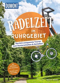 DuMont Radelzeit im Ruhrgebiet - Müller, Martin