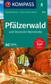 KOMPASS Wanderführer Pfälzerwald und Deutsche Weinstraße, 60 Touren mit Extra-Tourenkarte