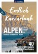 KOMPASS Endlich Kurzurlaub - Alpen - Bild 1