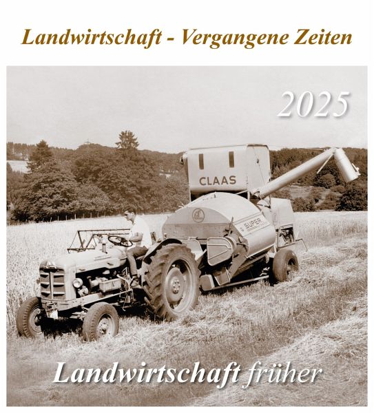Landwirtschaft früher 2025 - Kalender bei bücher.de bestellen