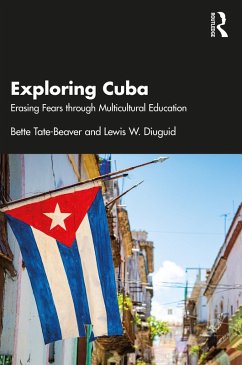 Exploring Cuba (eBook, ePUB) - Tate-Beaver, Bette; Diuguid, Lewis W.