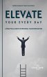 Elevate Your Every Day (eBook, ePUB) - Bild 1