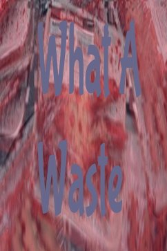 Cover What A Waste (eBook, ePUB)
