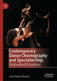 Contemporary Dance Choreography and Spectatorship (eBook, PDF) - Piquero Álvarez, Lucía