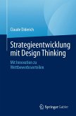 Strategieentwicklung mit Design Thinking (eBook, PDF)