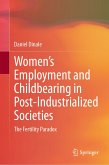 Women&quote;s Employment and Childbearing in Post-Industrialized Societies (eBook, PDF)