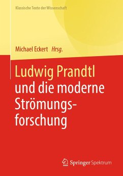 Ludwig Prandtl und die moderne Strömungsforschung (eBook, PDF)