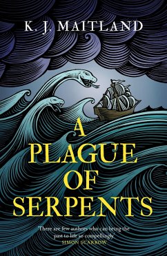 A Plague of Serpents - Maitland, K. J.