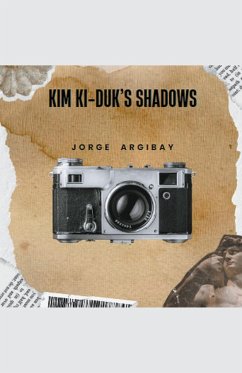 Kim Ki-duk's Shadows - Argibay, Jorge
