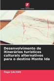 Desenvolvimento de itinerários turísticos culturais alternativos para o destino Monte Ida