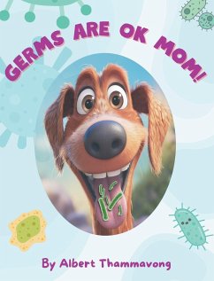 Germs are OK Mom! - Thammavong, Albert