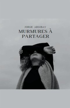 Murmures à Partager - Argibay, Jorge