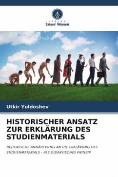 HISTORISCHER ANSATZ ZUR ERKLÄRUNG DES STUDIENMATERIALS - Yuldoshev, Utkir